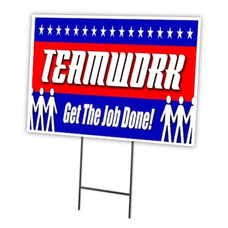 Teamwork Get The Job Dn Yard Sign & Stake Outdoor Plastic Coroplast Window